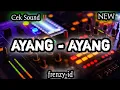 Download Lagu DJ AYANG AYANG PARTY UNTUK KARNAVAL TERBARU 2025