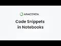 Code Snippets in Notebooks with Anaconda Toolbox