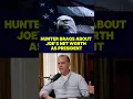 Hunter Biden BRAGS About Joe s Net Worth as President
