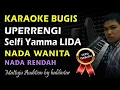 Download Lagu Karaoke Bugis Uperrengi Selfi Yamma || Nada Wanita