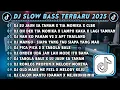 Download Lagu DJ SLOWBASS TERBARU 2025 🎧 DJ SU JAUH SA TANAM X TIA MONIKA X CLBK🎵DJ OH DEK TIA MONIKA X LAMPU KAKA