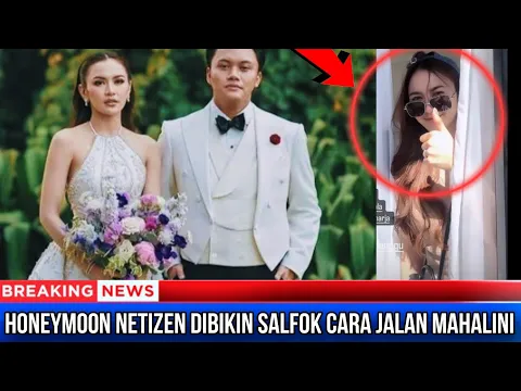 Download MP3 VIDEO VIRAL ‼️Sedang Honey moon ,Netizen Dibuat Salfok dengan Cara Jalan Mahalini,sudah GoL ?