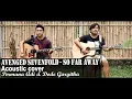 Download Lagu Avenged Sevenfold - So Far Away ( Acoustic Cover )