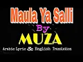 Download Lagu Maula Ya Salli - Beautiful Arabic Song with original lyric \u0026 English Translation By Muza