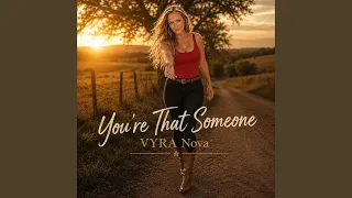 youre that someone