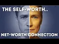 The Self-Worth Net-Worth Connection