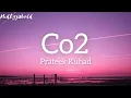 Download Lagu Prateek Kuhad | Co2 - ( Lyrical )