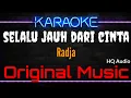 Download Lagu Karaoke Selalu Jauh Dari Cinta ( Original Music ) HQ Audio - Radja