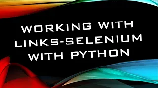 Working With Links - Selenium Automation with Python Pycharm IDE