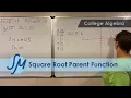 Square Root Parent Function