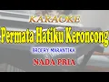 Download Lagu PERMATA HATIKU KERONCONG ll KARAOKE KERONCONG ll BROERY MARANTIKA ll NADA PRIA G=DO