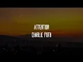Charlie Puth - Attention (Lyrics)