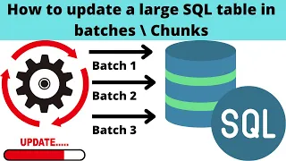 30 How to update a large SQL table in batches How to update a large SQL table in Chunks