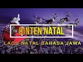 Download Lagu DINTEN NATAL - LAGU NATAL BAHASA JAWA
