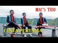 Download Lagu MAC'S Trio - Cinta Pertama [OFFICIAL] [ SMS MCSGN kirim ke 1212 ]
