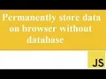 Lesson 27 Local permanent storage using Javascript - Part 6