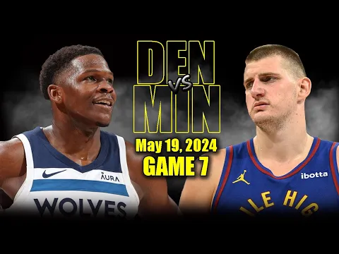 Download MP3 Denver Nuggets vs Minnesota Timberwolves Full Game 7 Highlights - May 19, 2024 | 2024 NBA Playoffs