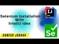 Selenium Installation with IntelliJ IDEA Ganesh Jadhav AutomationStudio