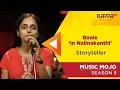 Download Lagu Baale ‘in Nalinakanthi' - Storyteller - Music Mojo Season 5 - Kappa TV