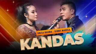 kandas anisa rahma feat gerry mahesa om adella sekian lama kucari dirimu kasih 