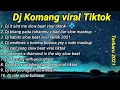 Download Lagu Dj komang Full Album Dj it Aint me Slow Beat || Dj Bilang Pada Tuhanmu Viral TikTok