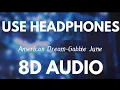 Download Lagu American Dream| Gabbie June| (8d Audio) |
