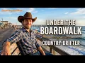 Under The Boardwalk – The Drifters | Romantic Country Cover (Male Vocal)