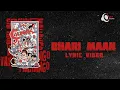CHUMBAK | BHARI MAAN (OFFICIAL LYRIC VIDEO)