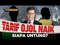 Download Lagu [FULL] TARIF OJOL NAIK, SIAPA UNTUNG? | TOP ECONOMY