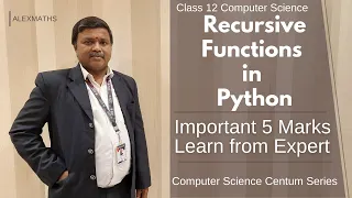 Recursive Functions in Python Lesson 7 Python Functions 5 Marks Class 12 Computer Science