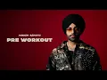 Jordan Sandhu: Pre Workout (OfficialAudio) ALPHA