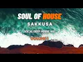 Download Lagu Vocal Deep House Mix by SAKKUSA / SOUL OF HOUSE / Volume 1.