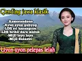 Lagu GENDING JAWA _ UYON UYON GENDING JAWA KLASIK _||UYON UYON TOMBO KESEL PALING ANGLES DEWE LURR