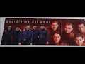 Guardianes del Amor - Cien abriles (audio HQ HD)