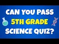 Can You Pass This Science Quiz 40 Fun 5th Grade Science Questions