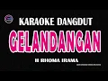 Download Lagu GELANDANGAN- Karaoke Nada Wanita  - H RHOMA IRAMA