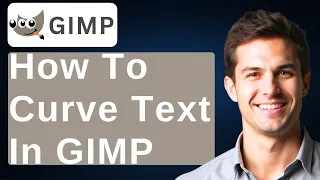 How To Curve Text In GIMP 2026 Guide