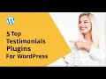5 Top Testimonials Plugins for WordPress