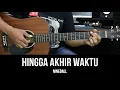 Download Lagu Hingga Akhir Waktu - Nineball | Tutorial Chord Gitar Mudah dan Lirik