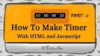 Timer with HTML and JavaScript - 02 How To Make Countdown Timer In Html