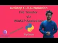 WinSCP File transfer automation using Pywinauto Python