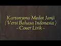 Download Lagu Kartonyono Medot Janji ( Versi Bahasa Indonesia ) ~ Cover Lirik ~