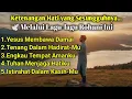 Lagu Lagu Rohani Kristen Penyejuk Jiwa Saat Lelah \u0026 Tak Berdaya | Penguat Hati Penuh Damai 2025