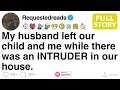 Lagu My husband left our child and me while there was an INTRUDER in our house. [FULL STORY]
