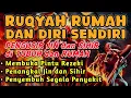 Download Lagu RUQYAH RUMAH DAN DIRI SENDIRI, RUQYAH MERDU PENGUSIR JIN DAN IBLIS | Alaa Aqel