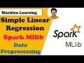 Simple Linear Regression using Spark MLLib Data Preprocessing