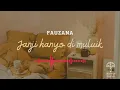 Download Lagu Janji hanyo di muluik||Fauzana||sagalanyo alah Denai bari||Lagu Minang terbaru