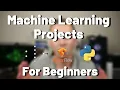 Machine Learning Projects for Beginners Datasets Included