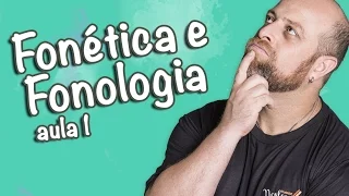Fonética e Fonologia - Aula 1 [Prof Noslen]
