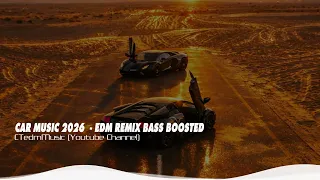 car music mix 2026 edm remix bass boosted